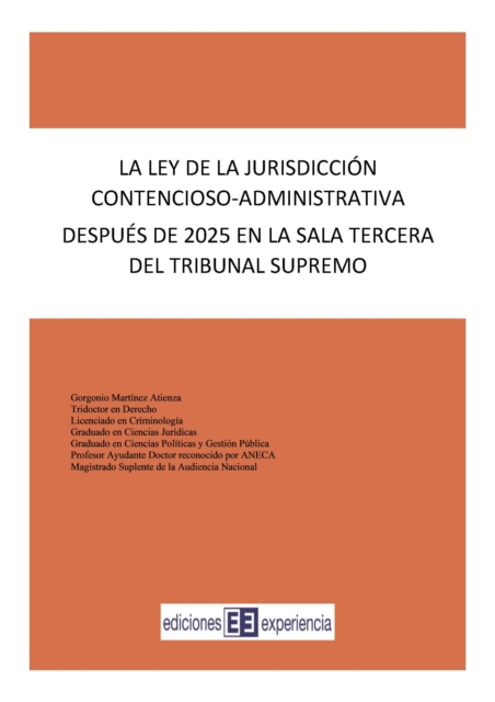 La ley de la Jurisdiccion Contencioso-Administrativa despues de 2025 en la Sala Tercera del Tribunal Supremo