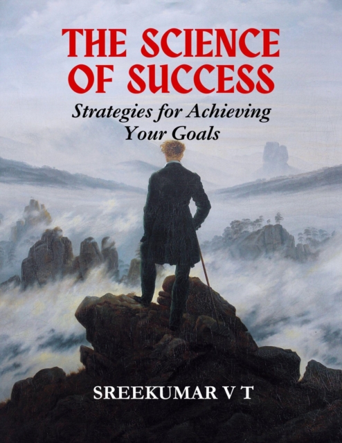 Science of Success: Strategies for Achieving Your Goals