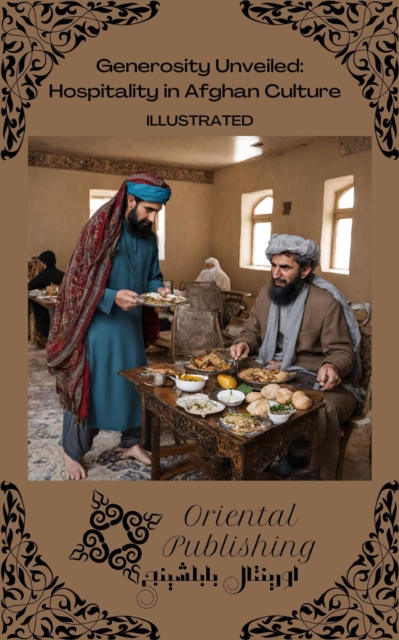 Generosity Unveiled: Hospitality in Afghan Culture