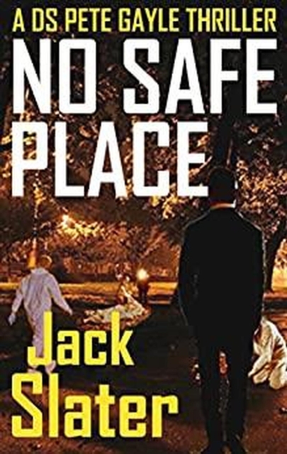No Safe Place (DS Peter Gayle thriller series, Book 6)