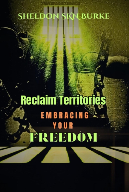Reclaim Territories Embracing Your Freedom