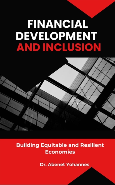 Financial Development and Inclusion