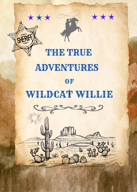True Adventures of Wildcat Willie