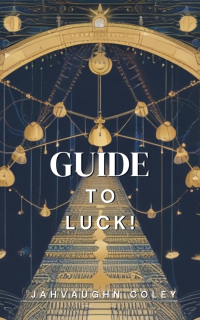 Guide To Luck