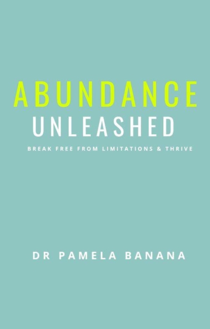 Abundance Unleashed