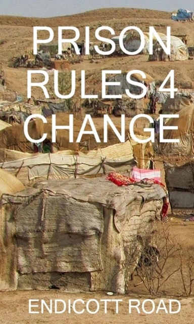Prison Rules 4: Change