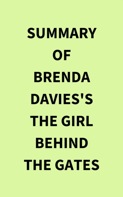 Summary of Brenda Davies's The Girl Behind the Gates