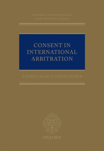 Consent in International Arbitration
