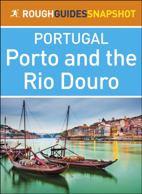 Porto and the Rio Douro (Rough Guides Snapshot Portugal)