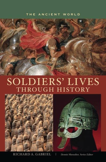 Soldiers' Lives through History - The Ancient World
