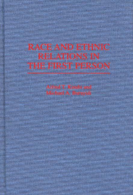 Race and Ethnic Relations in the First Person