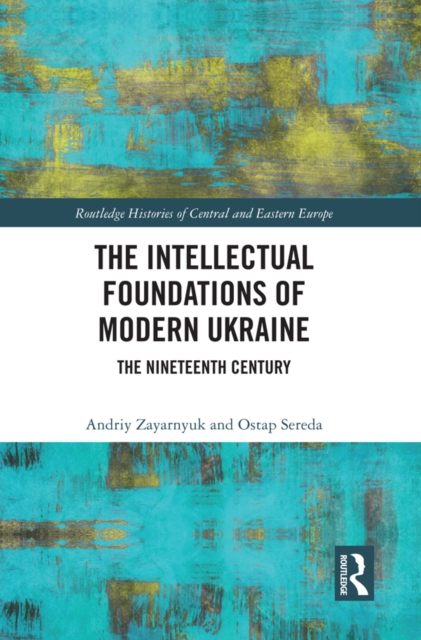 Intellectual Foundations of Modern Ukraine