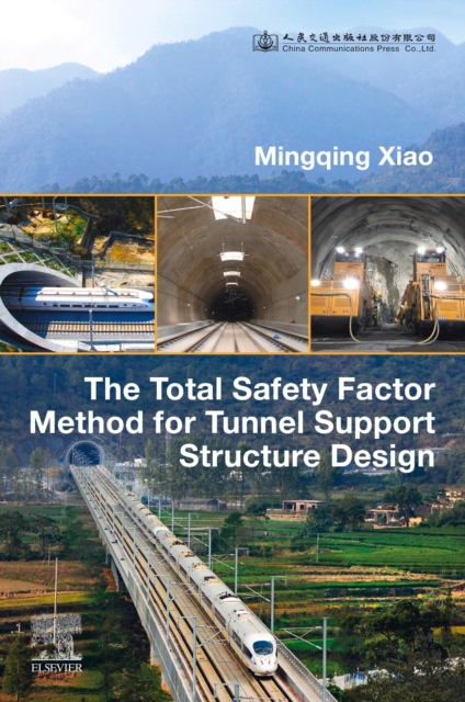 Total Safety Factor Method for Tunnel Support Structure Design