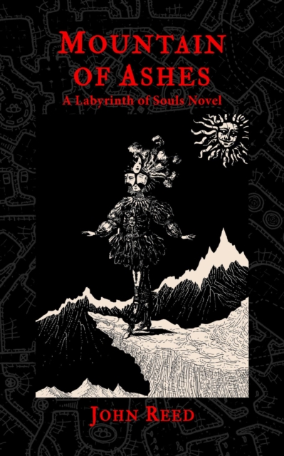 Mountain of Ashes: A Labyrinth of Souls Novel