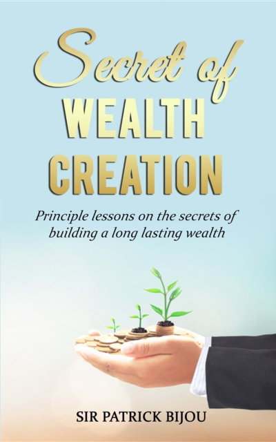 Secret of Wealth Creation