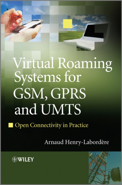 Virtual Roaming Systems for GSM, GPRS and UMTS
