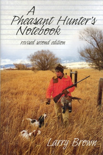 Pheasant Hunter's Notebook