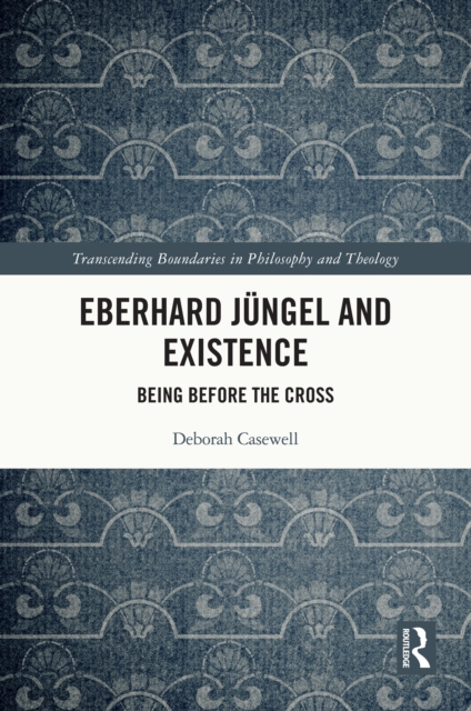 Eberhard Jungel and Existence