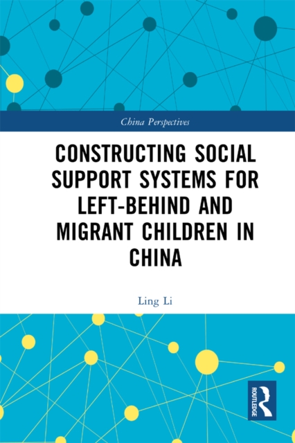 Constructing Social Support Systems for Left-behind and Migrant Children in China