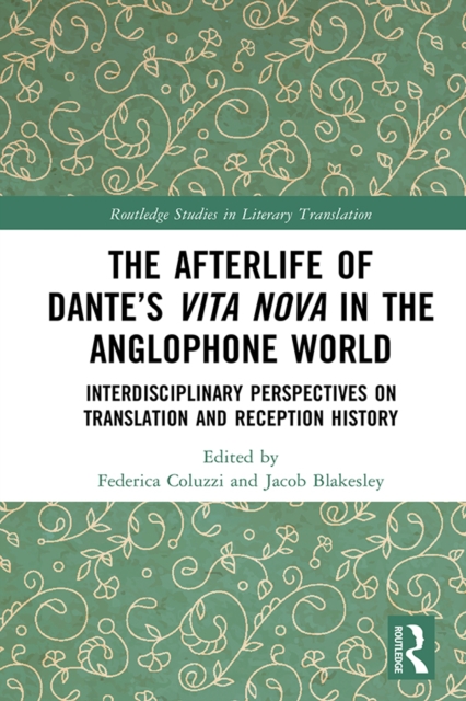 Afterlife of Dante's Vita Nova in the Anglophone World