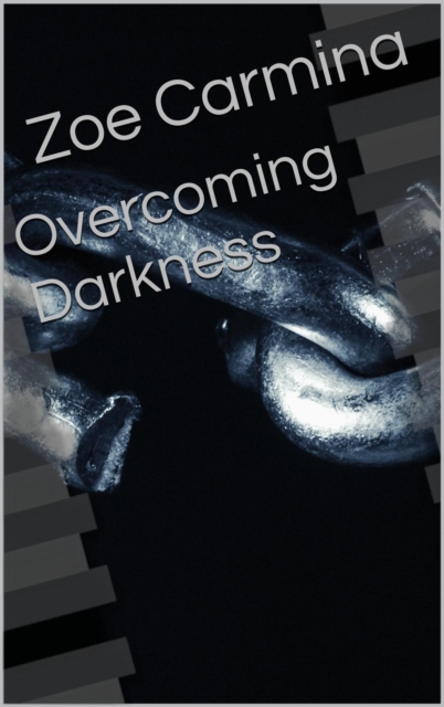 Overcoming Darkness