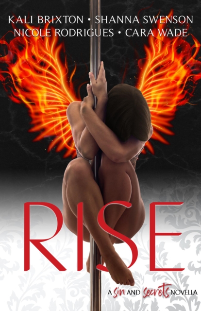 RISE: A Prequel Novella (Sin and Secrets)