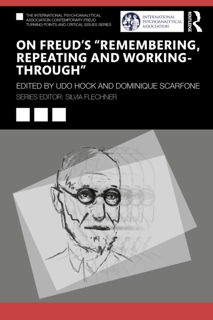 On Freud's "e;Remembering, Repeating and Working-Through"e;