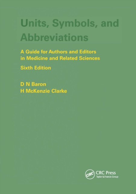 Units, Symbols, and Abbreviations: A Guide for Authors and Editors in Medicine and Related Sciences, Sixth edition