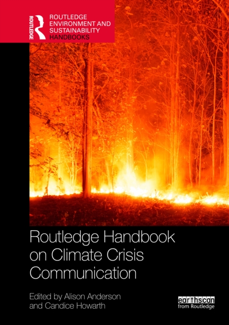 Routledge Handbook on Climate Crisis Communication