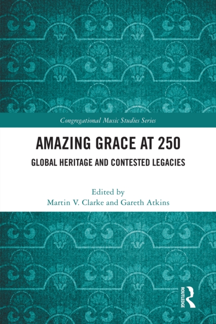 Amazing Grace at 250