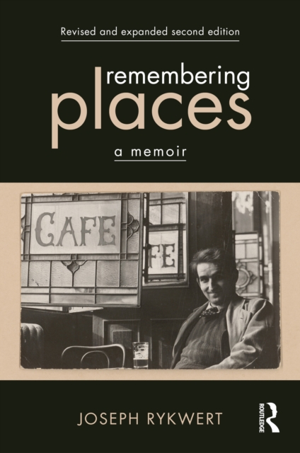 Remembering Places: A Memoir