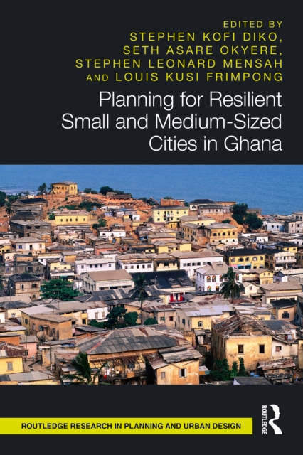 Planning for Resilient Small and Medium-Sized Cities in Ghana