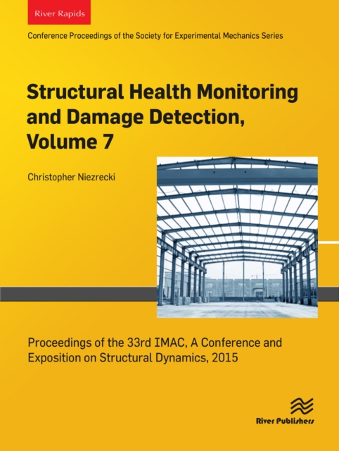 Structural Health Monitoring and Damage Detection, Volume 7