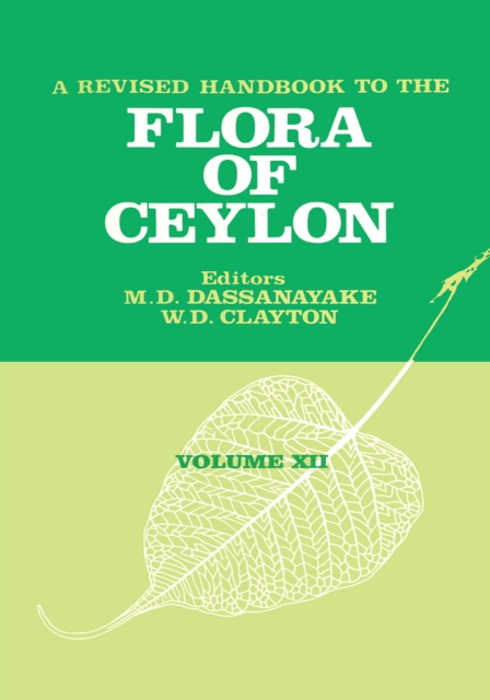 Revised Handbook to the Flora of Ceylon - Volume 12