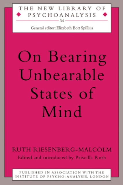 On Bearing Unbearable States of Mind