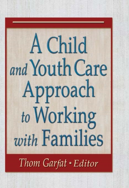Child and Youth Care Approach to Working with Families