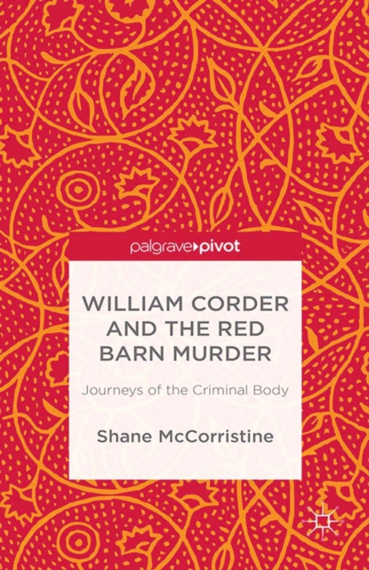 William Corder and the Red Barn Murder