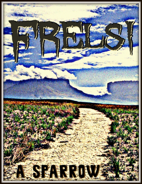 Frelsi (Book Two of The Liminality)