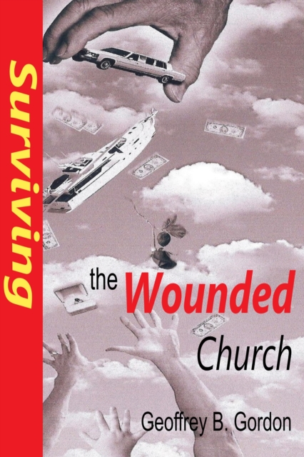 Surviving The Wounded Church