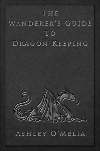 Wanderer's Guide to Dragon Keeping