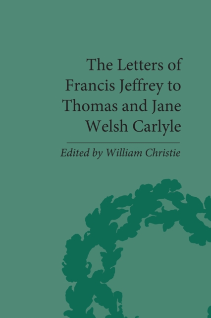 Letters of Francis Jeffrey to Thomas and Jane Welsh Carlyle