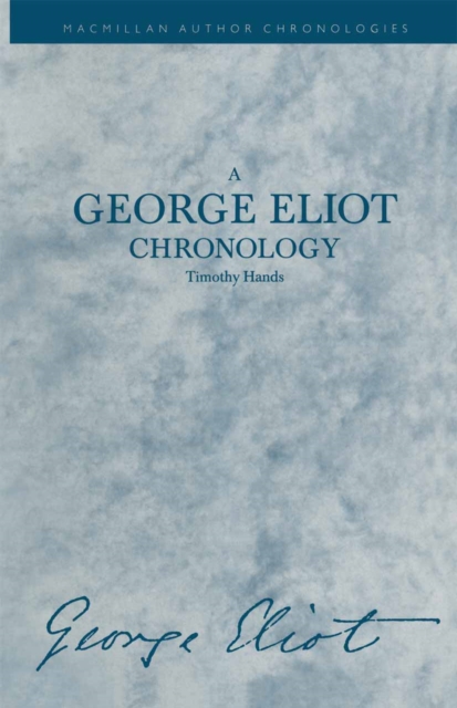 George Eliot Chronology