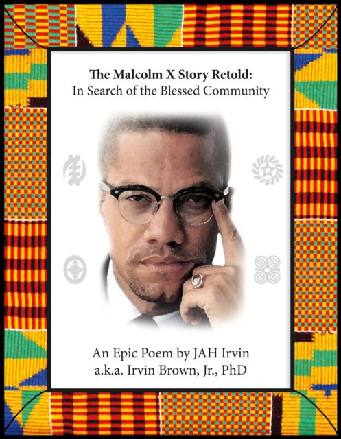 Malcolm X Story Retold: In Search of the Blessed Community