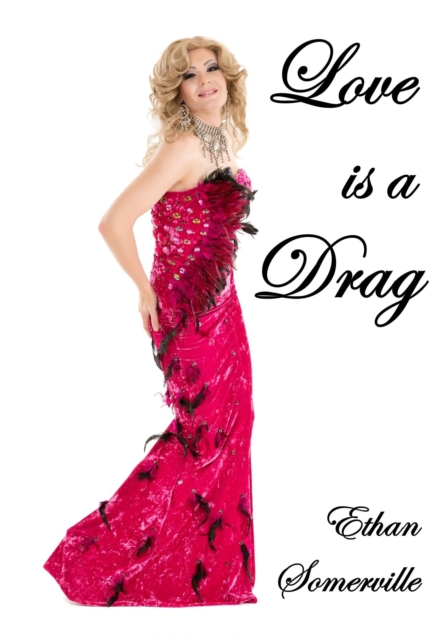 Love Is a Drag