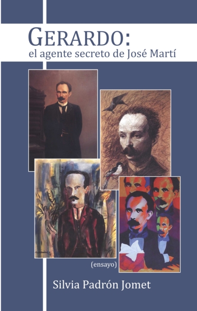 Gerardo: el agente secreto de Jose Marti