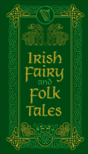 Irish Fairy and Folk Tales (Barnes & Noble Collectible Editions)