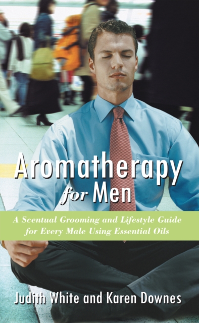 Aromatherapy for Men