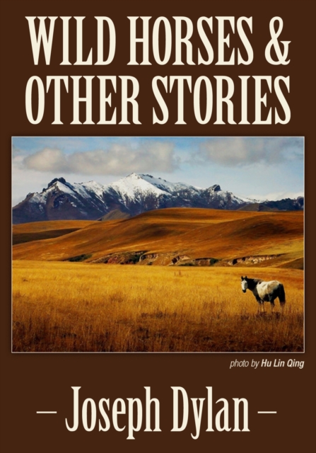 Wild Horses and Other Stories