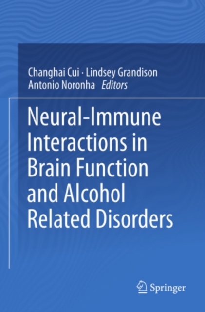 Neural-Immune Interactions in Brain Function and Alcohol Related Disorders