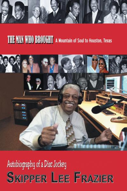Man Who Brought a Mountain of Soul to Houston, Texas